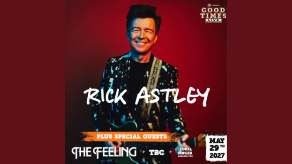 Good Times Live | Rick Astley | Saturday Headline Act